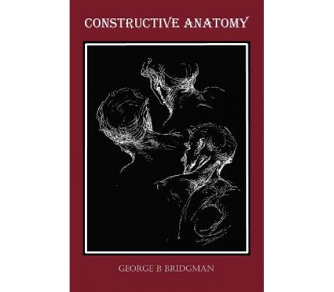 Constructive Anatomy Fully Illustrated