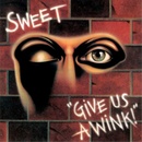 Hudba SWEET - GIVE US A WINK -EXT. ED.- CD