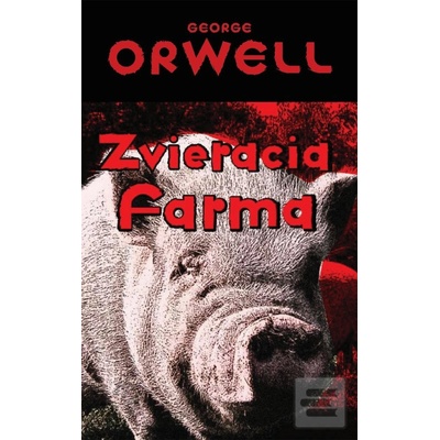Zvieracia farma - George Orwell