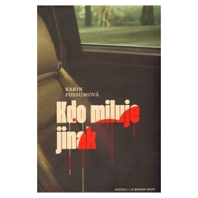 Kdo miluje jinak - Karin Fossumová