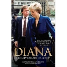 Diana : Closely Guarded Secret - Ken Wharfe, Robert Jobson