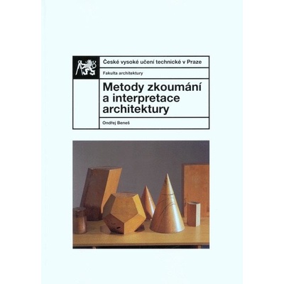 Metody zkoumání a interpretace architektury