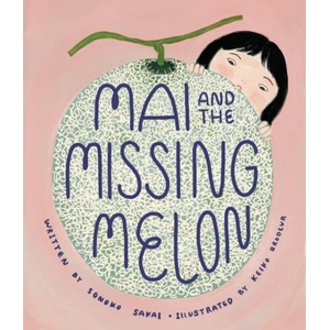 Mai and the Missing Melon | Keiko Brodeur (ISBN: 9781645471240)