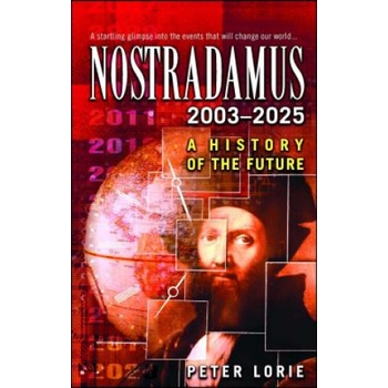 Nostradamus 2003-2025 | Peter Lorie