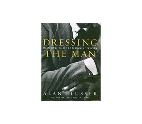 Dressing The Man