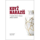 Když narazíš