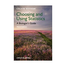 Choosing and Using Statistics - C. Dytham