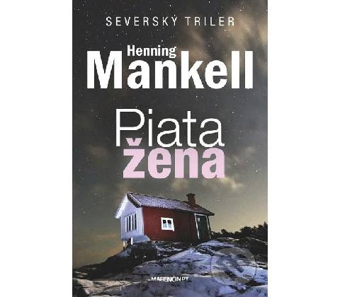 Piata žena - Henning Mankell
