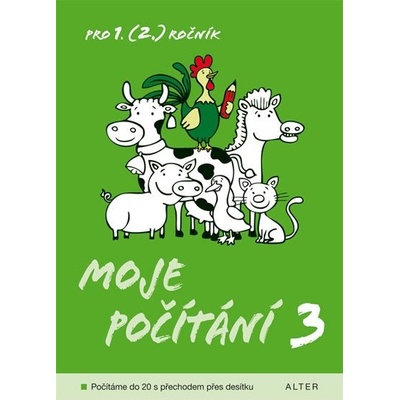 Moje počítání 3 pro 1. 2. ročník ZŠ, v souladu s RVP ZV / Alter/ - Blažková Růžena RNDr., CSc.