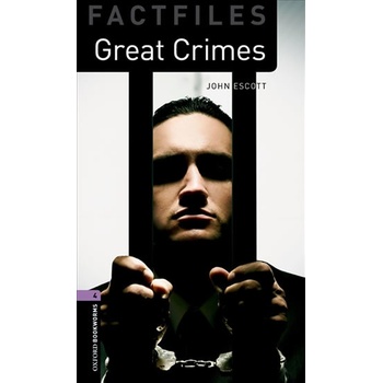 OXFORD BOOKWORMS FACTFILES New Edition 4 GREAT CRIMES - ESCO