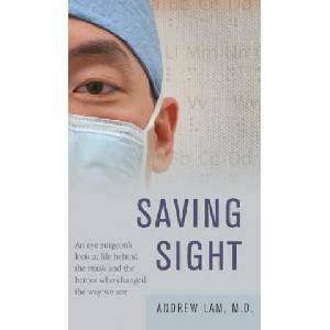 Saving Sight | Andrew Lam (ISBN: 9781515438953)