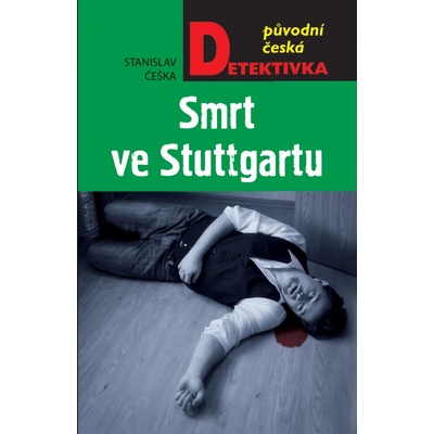 Češka, Stanislav - Smrt ve Stuttgartu