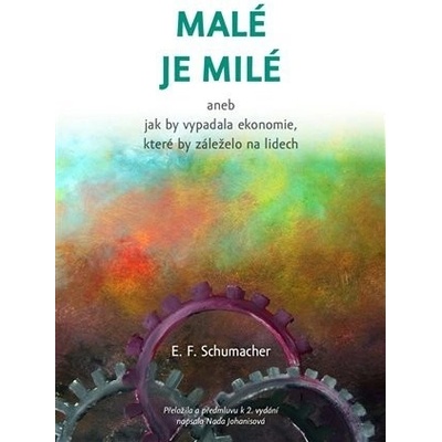 Malé je milé - Schumacher E. F.