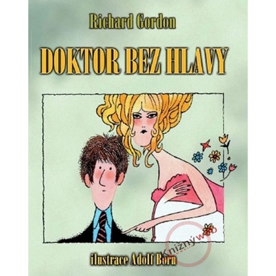 Doktor bez hlavy - Richard Gordon, Adolf Born