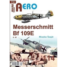 AERO 114 Messerschmitt Bf 109E 6.díl - Miroslav Šnajdr