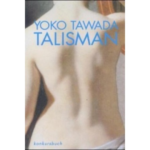 Talisman | Yoko Tawada (1996)