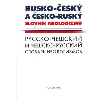 Rusko-český a česko-ruský slovník neologizmů