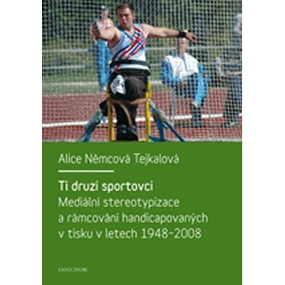 Ti druzí sportovci - mediální stereotypizace a rámcování hand.