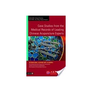 Case Studies from the Medical Records of Leading Chinese Acupuncture Experts | Zhu Bing (ISBN: 9781848190467)