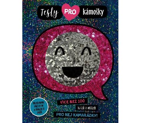 Testy pro kámošky