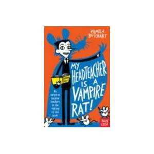 My Headteacher is a Vampire Rat | Pamela Butchart (2015)