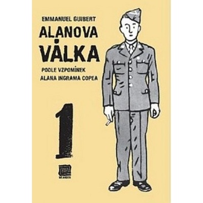 Alanova válka 1 - Podle vzpomínek Alana Ingrama Copea - Emmanuel Guibert