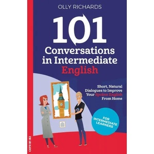 101 Conversations in Intermediate English (ISBN: 9781914190124)