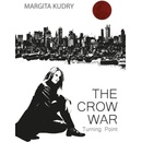 The Crow War - Turning Point - Margita Kudry