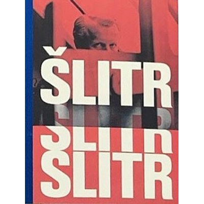 Šlitr Šlitr Šlitr - kolektiv