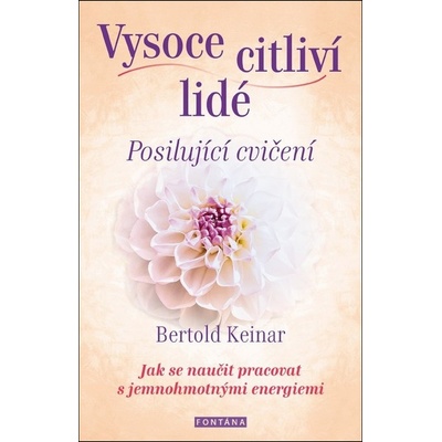 Vysoce citliví lidé - Posilující cvičení - Bertold Keinar