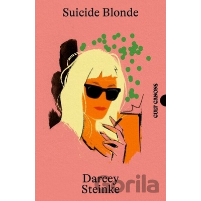 Suicide Blonde - Darcey Steinke