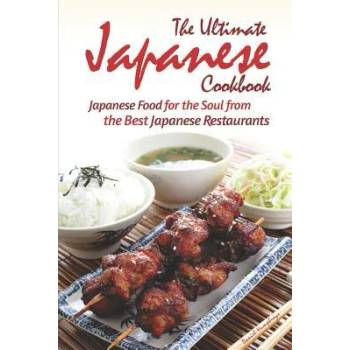Image 1 of The Ultimate Japanese Cookbook: Japanese Food for the Soul from the Best Japanese Restaurants | Daniel Humphreys