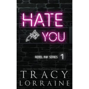 Hate You | Tracy Lorraine (ISBN: 9781914950711)