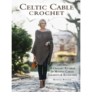 Celtic Cable Crochet | Bonnie Barker (ISBN: 9781632503534)