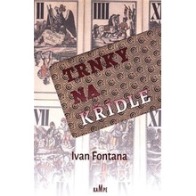 Trnky na křídle - Ivan Fontana