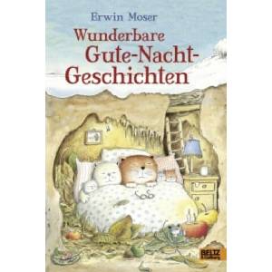 Wunderbare Gute-Nacht-Geschichten | Erwin Moser (ISBN: 9783407821683)