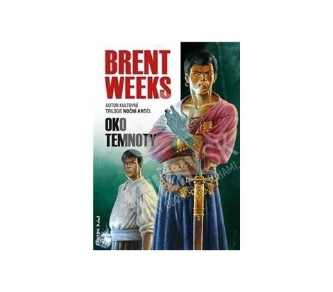 Oko temnoty - Brent Weeks