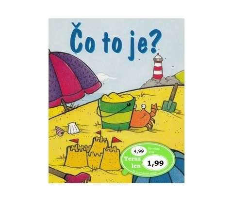 Čo to je?