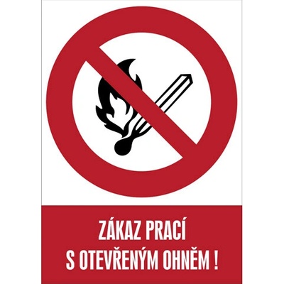 Značka Zákaz prací s otevřeným ohněm!, samolepicí fólie, 148 × 210 mm BZ FD110