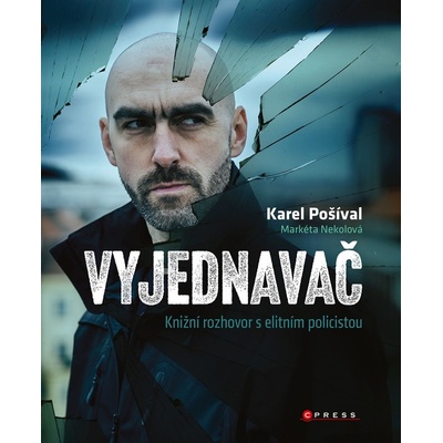 Vyjednavač - Karel Pošíval, Markéta Nekolová