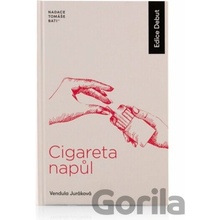Cigareta napůl - Vendula Juráková