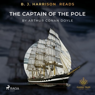 B. J. Harrison Reads The Captain of the Pole Star (EN)
