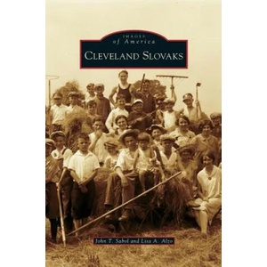 Cleveland Slovaks | John T. Sabol, Lisa a. Alzo (ISBN: 9781531632816)