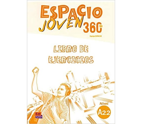 Espacio joven 360 A2.2 - Libro de ejercicios