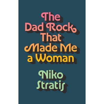 The Dad Rock That Made Me a Woman