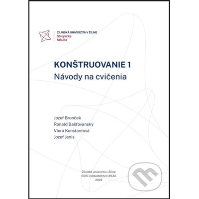 Konštruovanie 1 - Jozef Bronček, Ronald Bašťovanský, Viera Konstantová, Jozef Jenis