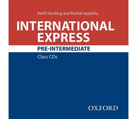 INTERNATIONAL EXPRESS Third Ed. PRE-INTERMEDIATE CLASS AUDIO...