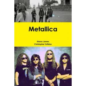 Metallica | KIERAN JAMES (ISBN: 9780244329761)