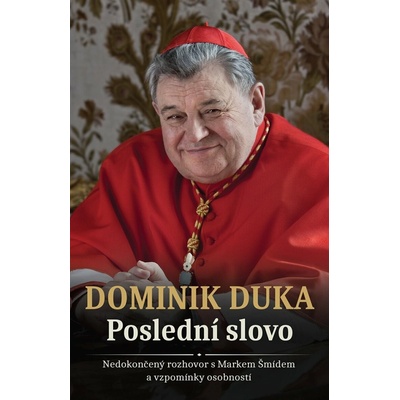 Dominik Duka Poslední slovo