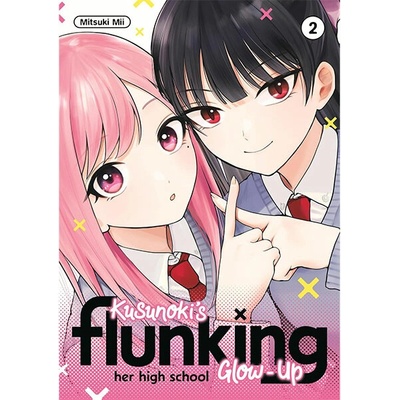 Kodansha Kusunoki's Flunking Her High School Glow-Up 2